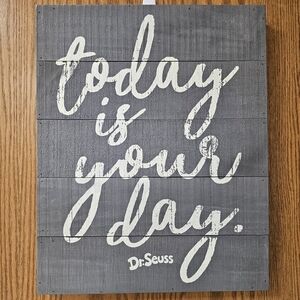 Classic Dr. Seuss "Today Is Your Day" Wall Hanging 16x20 Read Across America